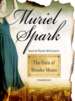 The Girls of Slender Means - Audiobook